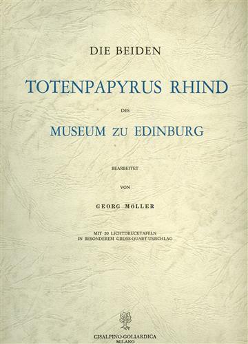 Die Beiden Totenpapyrus Rhind des Museum zu Edinburg - G. Moeller - copertina