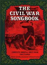 The Civil War Songbook. Complete original Sheet music for 37 songs