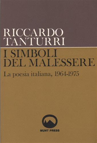 I simboli del malessere. La poesia italiana, 1964. 1975 - Riccardo Tanturri - copertina