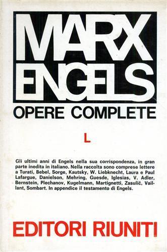 Opere complete - Karl Marx,Friedrich Engels - copertina