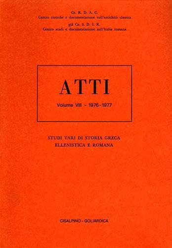 Studi vari di storia greca ellenistica e romana. Atti Vol. VIII: 1976 1977 - copertina
