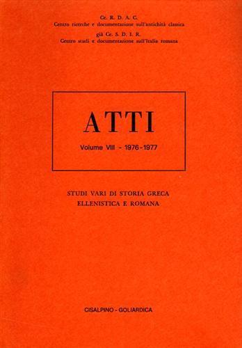 Studi vari di storia greca ellenistica e romana. Atti Vol. VIII: 1976 1977 - copertina