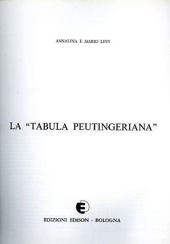 La Tabula Peutingeriana vol. di testo - Arrigo Levi - copertina