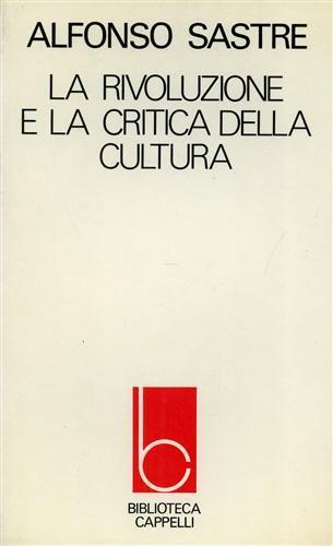 La rivoluzione e la critica della cultura - Alfonso Sastre - copertina