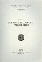 Due studi sul pensiero presocratico