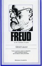 Freud. La vita, il pensiero, le opere