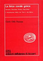 La lirica corale greca. Alcmane, Simonide, Pindaro, Bacchilide. Vol.I: Introduzione, indice de