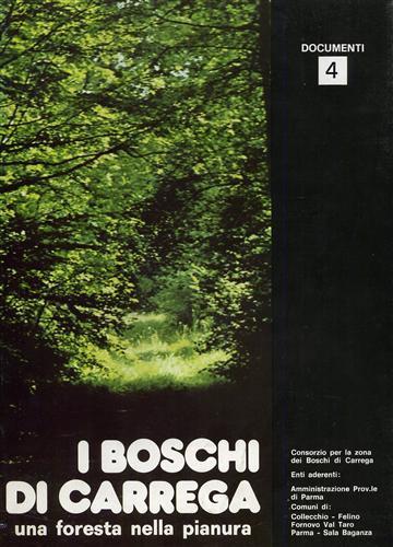 I boschi di Carrega. Una foresta nella pianura - copertina
