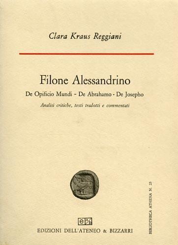 De Opificio Mundi, De Abrahamo, De Josepho - Filone di Alessandria - 3