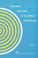 Elementi di teoria e politica monetaria