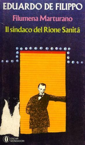 Filumena Marturano. Il sindaco del Rione Sanità - Eduardo De Filippo - 2