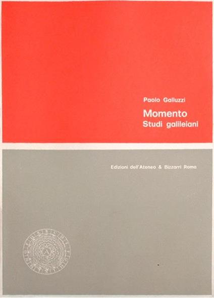 Momento. Studi galileiani - Paolo Galluzzi - copertina