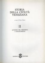 Storia della civiltà veneziana. Vol.I:Dalle origini al secolo