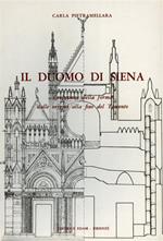 Il Duomo di Siena. Evoluzione della forma dalle origini alla fine del Trecento