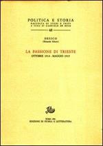 La passione di Trieste. Ottobre 1914 - Maggio 1915