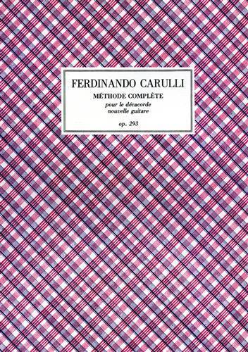 Méthode compléte pour le décacorde nouvelle guitare. Op. 293 - Ferdinando Carulli - copertina