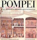 Pompei e gli architetti francesi dell'Ottocento