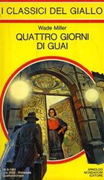 Quattro giorni di guai