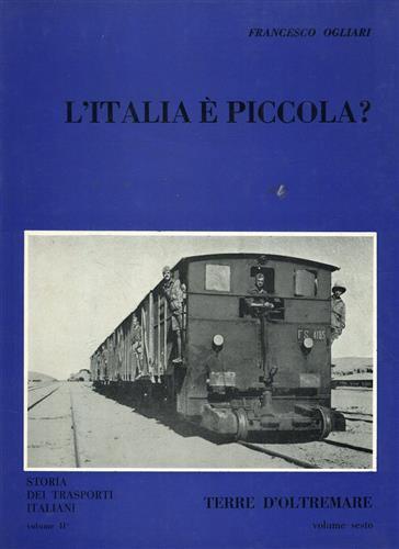 L' Italia é piccola? Terre d'oltremare. Vol. VI - Francesco Ogliari - 3