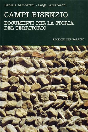 Campi Bisenzio. Documenti per la storia del territorio - Daniela Lamberini - copertina