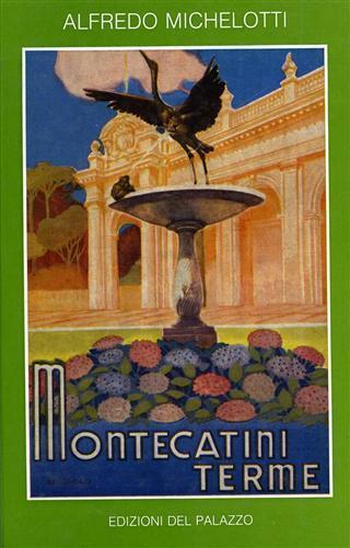 Montecatini Terme - Alfredo Michelotti - copertina