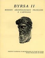 Recherches d'archeologie africaine. Mission Archéologique Française a Chartage. Byrsa II