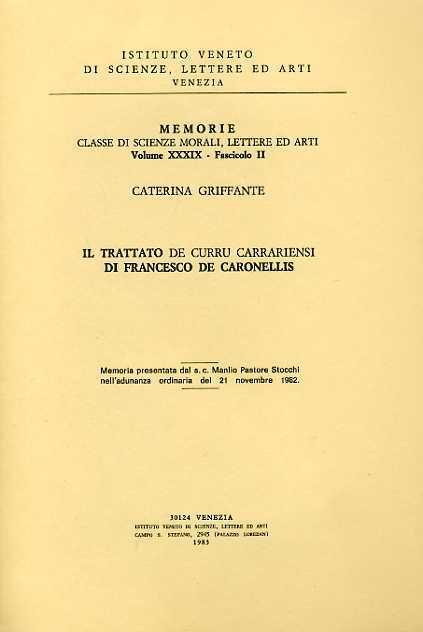 Il trattato De Curru Carrariensi di Francesco De Caronellis - Caterina Griffante - copertina
