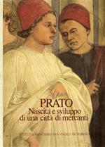 Prato. Nascita e sviluppo di una città di mercanti