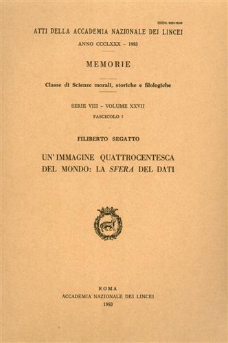 Un' immagine quattrocentesca del mondo: La sfera del Dati - Filiberto Segatto - copertina