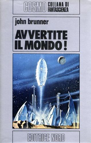 Avvertite il mondo! - John Brunner - 3