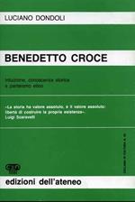 Benedetto Croce. Intuizione, conoscenza storica e panteismo etico