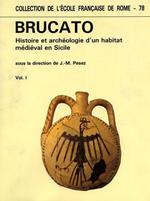 Brucato. Histoire et Archéologie d'un habitat médiéval en Sicilie