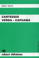 Carteggio Verga Capuana. ( Dicembre 1870 - Giugno 1921 )