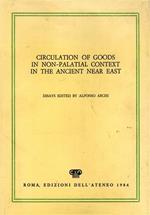 Circulation of Goods in non - palatial Context in the Ancient near East