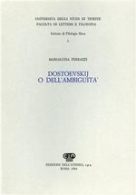 Dostoevskij o dell'ambiguità