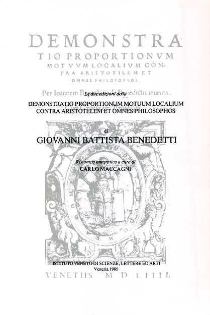 Demonstratio proportionum motuum localium contra aristotelem et omnes philosophos - Giulio Benedetti - copertina