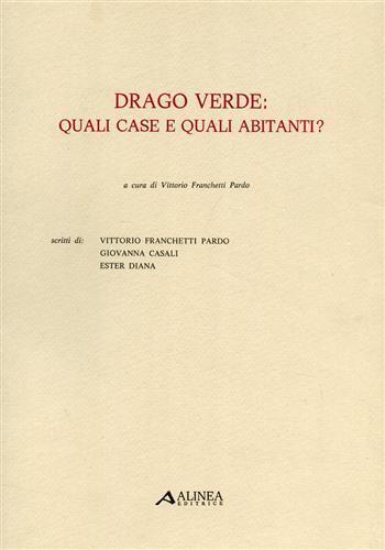 Drago verde: quali case e quali abitanti? - Vittorio Franchetti Pardo - copertina