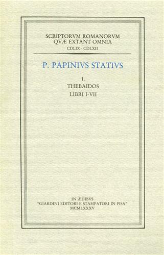 Thebaidos. Vol. I: libri I. VII, Vol. II: libri VIII. XII - Publio P. Stazio - copertina