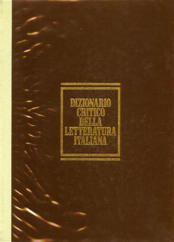 Dizionario critico della letteratura italiana - Armando Balduino - 2