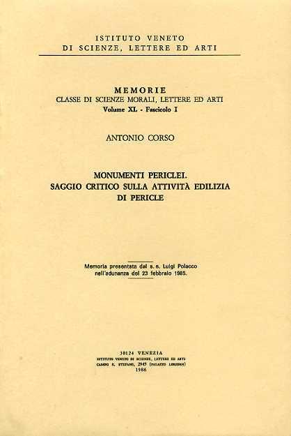 Monumenti periclei. Saggio critico sull'attività edilizia di Pericle - Antonio Corso - copertina