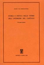 Storia e critica delle teorie dell'interesse del capitale. Vol. I