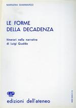 Le forme della decadenza. Itinerari nella narrativa di Luigi Gualdo
