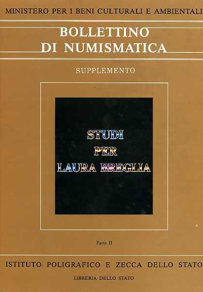 Bollettino di Numismatica. Studi per Laura Breglia. Parte II: Numismatica romana, medioevale e moderna - copertina
