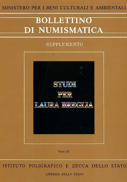 Bollettino di Numismatica. Studi per Laura Breglia. Parte III: Archeologia e storia - copertina