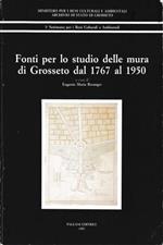 Fonti per lo studio delle mura di Grosseto dal 1767 al 1950