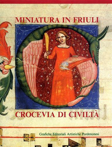 Miniatura in Friuli. Crocevia di civiltà - copertina