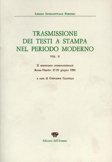 Trasmissione dei testi a stampa nel periodo moderno. Vol. II - copertina
