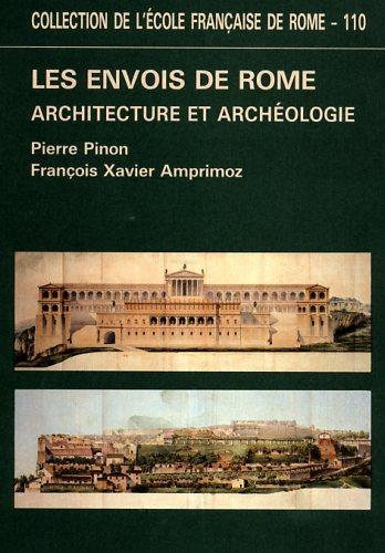 Les envois de Rome ( 1778. 1968 ). Architecture et archéologie - Pierre Pinon - copertina