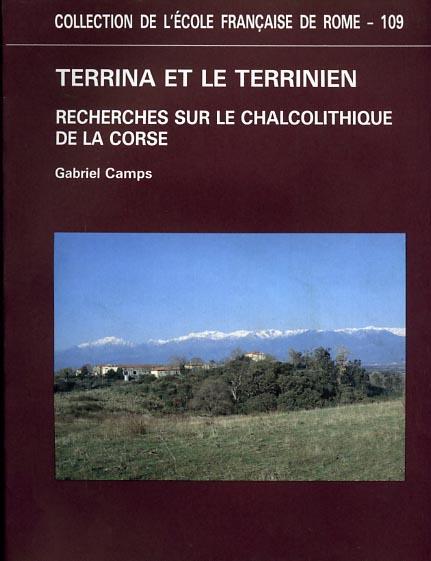 Terrina et le Terrinien. Recherches sur le chalcolithique de la Corse - Gabriel Camps - 2