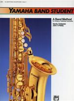 Yamaha Band Student, Book 1: E - Flat Baritone Saxophone